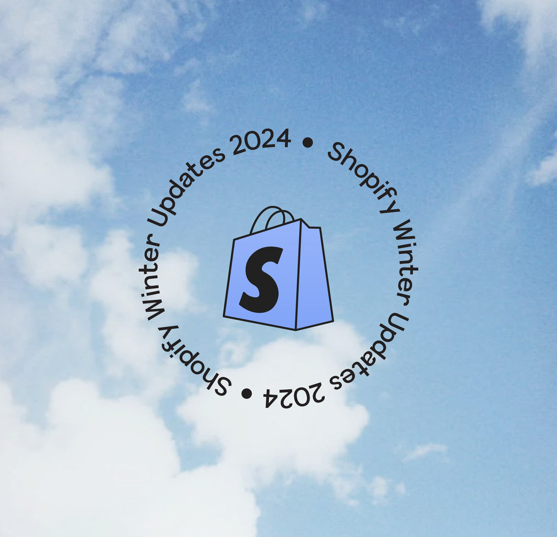 What’s New In Shopify Winter Updates 2024
